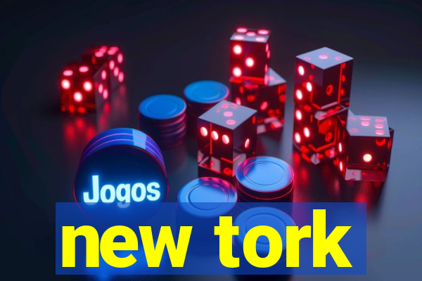 new tork