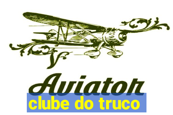 clube do truco