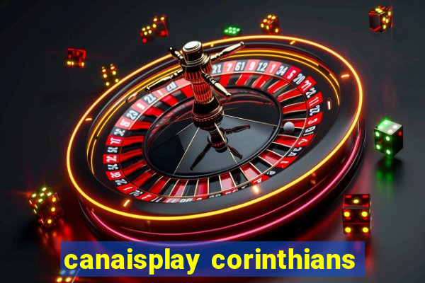 canaisplay corinthians