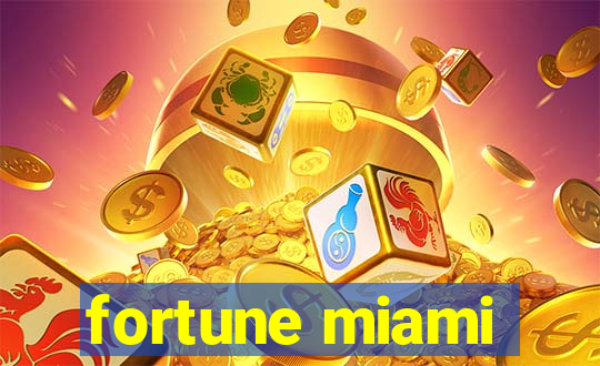 fortune miami