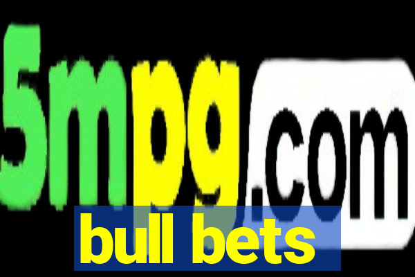 bull bets