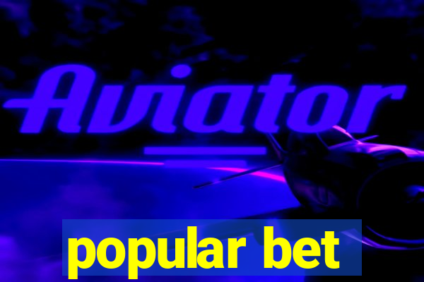 popular bet