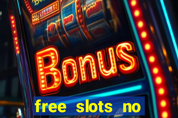 free slots no download 777