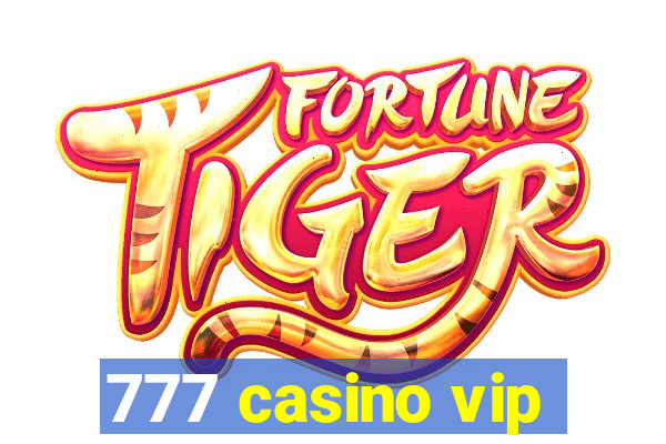 777 casino vip