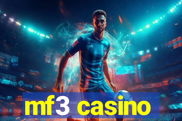 mf3 casino