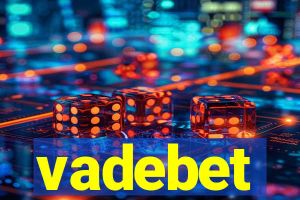 vadebet