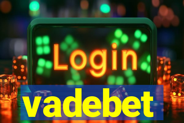 vadebet