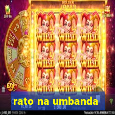 rato na umbanda