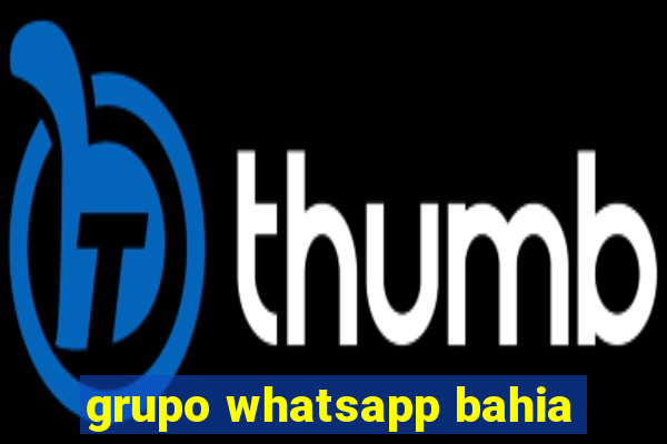 grupo whatsapp bahia