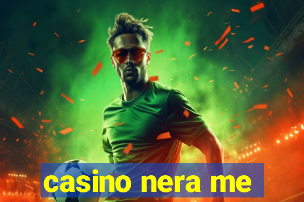 casino nera me