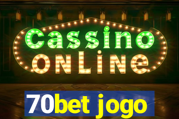 70bet jogo