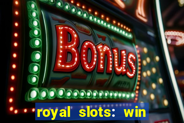 royal slots: win real money apk