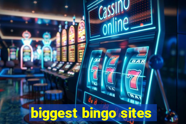 biggest bingo sites