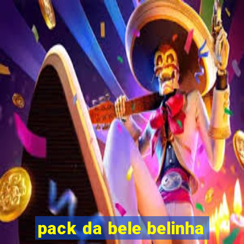 pack da bele belinha