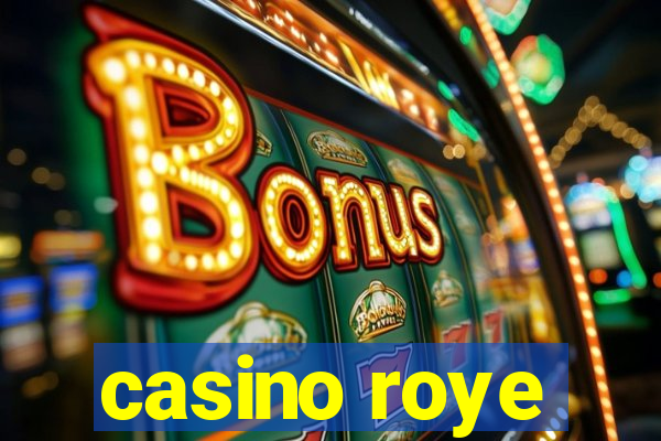 casino roye