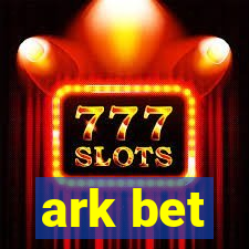 ark bet