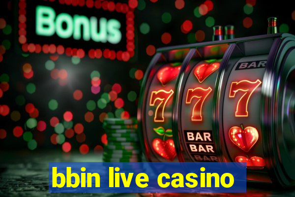 bbin live casino