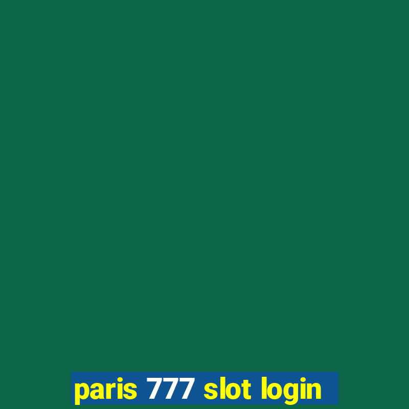 paris 777 slot login