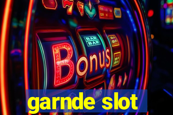 garnde slot