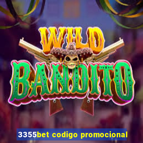 3355bet codigo promocional