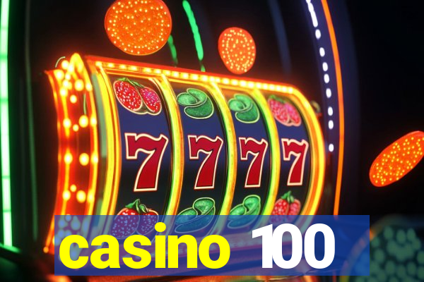 casino 100