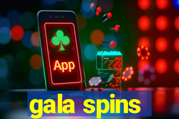 gala spins