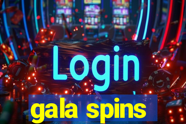 gala spins