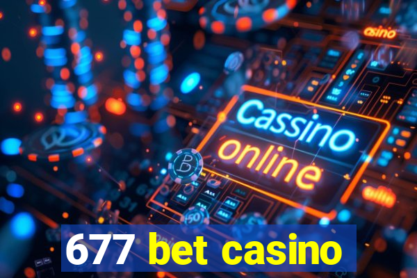 677 bet casino