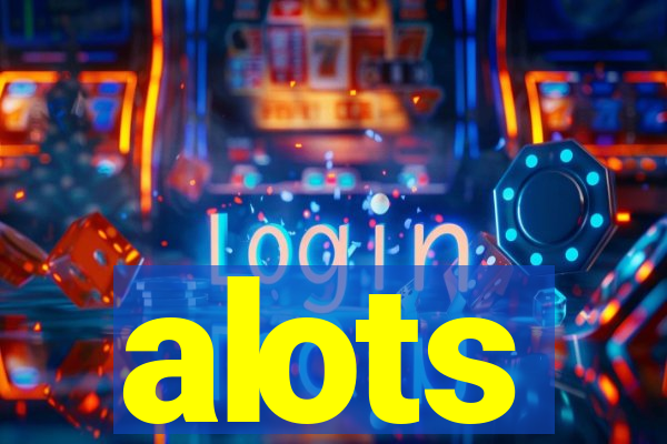 alots