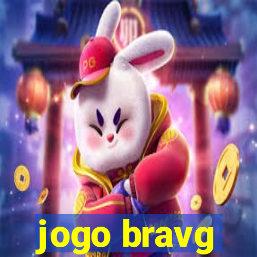 jogo bravg