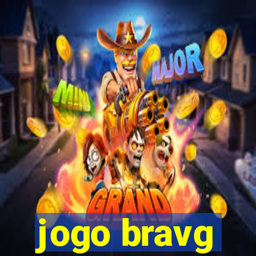 jogo bravg