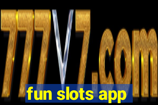 fun slots app