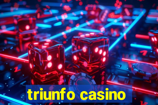 triunfo casino