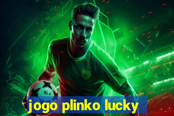 jogo plinko lucky