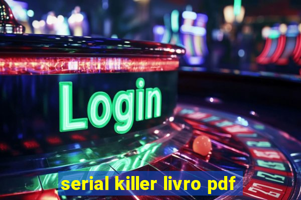 serial killer livro pdf