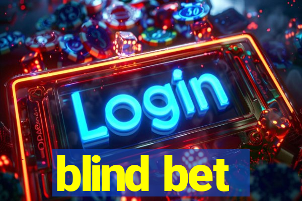 blind bet