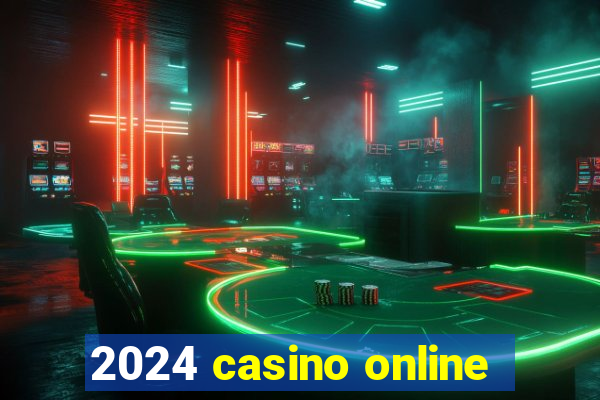 2024 casino online