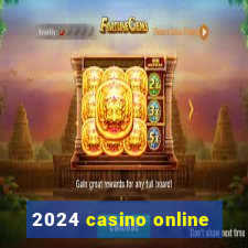 2024 casino online