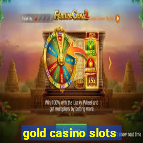 gold casino slots