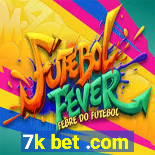 7k bet .com