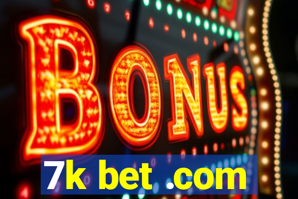 7k bet .com