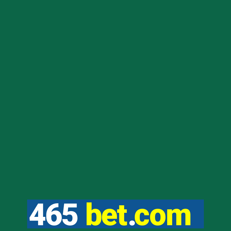 465 bet.com