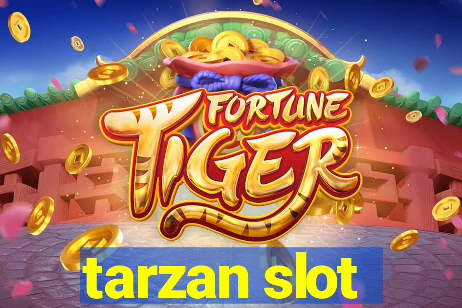 tarzan slot