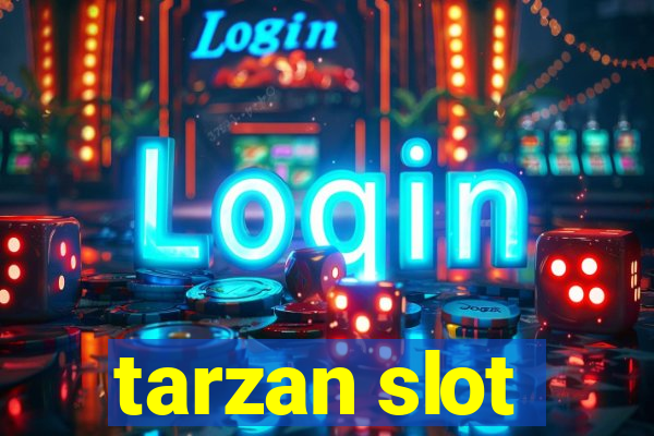 tarzan slot