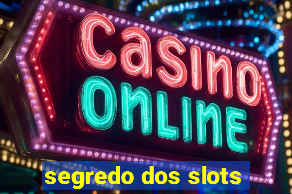 segredo dos slots