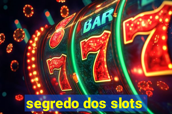 segredo dos slots