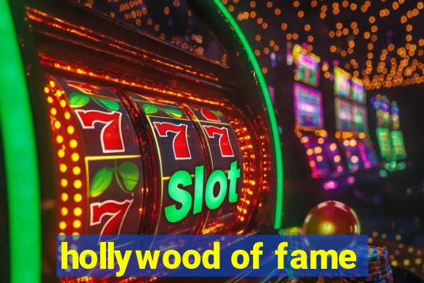 hollywood of fame