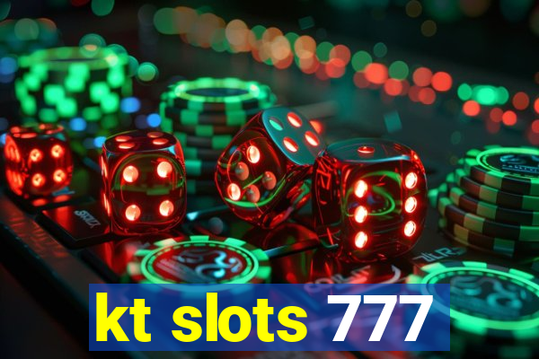 kt slots 777