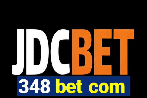 348 bet com