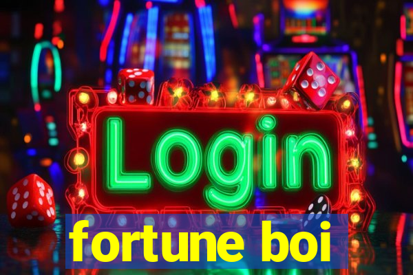 fortune boi